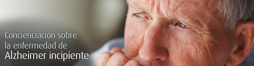 Concienciacion sobre la enfermedad de Alzheimer incipiente